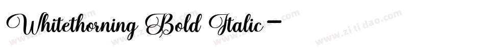 Whitethorning Bold Italic字体转换